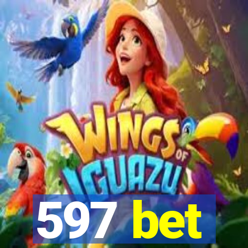 597 bet